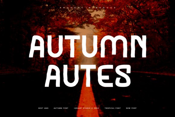 Autumn Autes: The Bold Display Typeface for Modern Campaigns