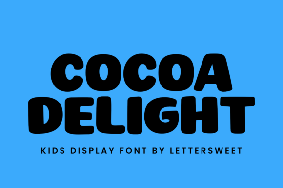 Cocoa Delight: The Playful Typeface for Kids Campaigns
