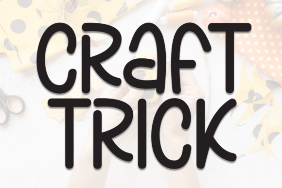 Craft Trick: A Bold Handwritten Display Font for Creative Brands