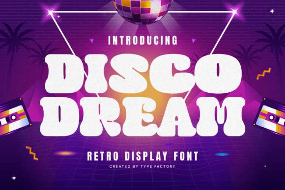 Disco Dream: The Retro Display Font for Bold Branding
