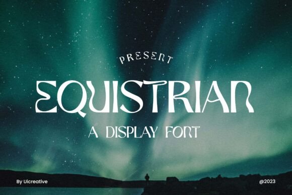 Equistrian: The Modern Display Font for Polished Branding