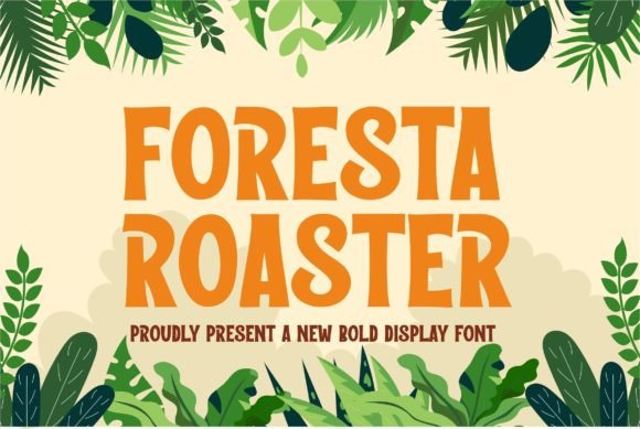 Foresta Roaster: A Bold Display Font for Nature-Inspired Design