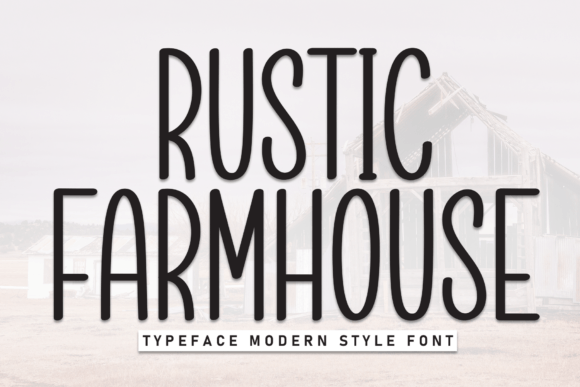 Rustic Farmhouse: The Ultimate Display Font for Country Vibes